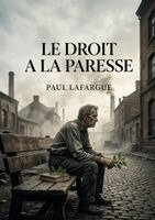 Paul Lafargue - droit a la paresse, Häftad