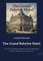 Arnold Bennett - Grand Babylon Hotel, Häftad