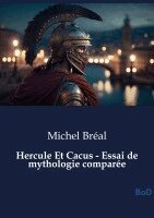 Michel Bréal - Hercule Et Cacus - Essai de mythologie comparée, Häftad