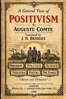 Auguste Comte - General View of Positivism, Häftad