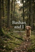 Thomas Mann - Bashan and I, Häftad