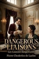 Pierre Choderlos De Laclos - Dangerous Liaisons, Häftad