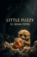 H Beam Piper - Little Fuzzy, Häftad