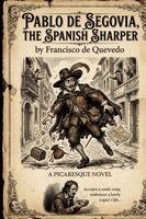Francisco de Quevedo - Pablo de Segovia, the Spanish Sharper, Häftad