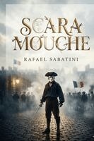 Rafael Sabatini - Scaramouche, Häftad