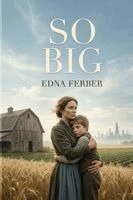 Edna Ferber - So Big, Häftad
