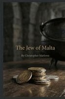 Christopher Marlowe - Jew of Malta, Häftad
