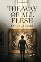 Samuel Butler - Way of All Flesh, Häftad