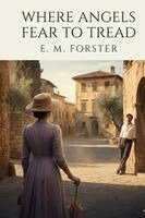 E M Forster - Where Angels Fear to Tread, Häftad