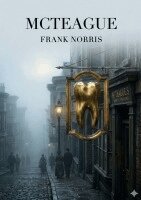 Frank Norris - McTeague, Häftad
