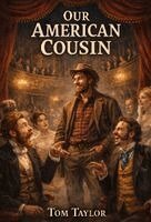 Tom Taylor - Our American Cousin, Häftad