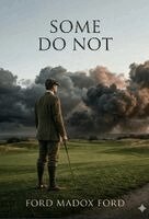 Ford Madox Ford - Some Do Not ..., Häftad