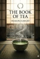 Okakura Kakuzō - Book of Tea, Häftad