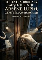 Maurice LeBlanc - Extraordinary Adventures of Arsène Lupin, Gentleman-Burglar, Häftad