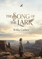Willa Cather - Song of the Lark, Häftad