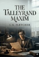 J S Fletcher - Talleyrand Maxim, Häftad