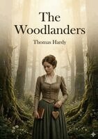 Thomas Hardy - Woodlanders, Häftad