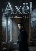 Auguste de Villiers de l'Isle-Adam - Axël, Häftad