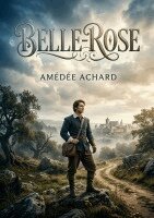 Amédée Achard - Belle-Rose, Häftad