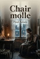 Paul Adam - Chair molle, Häftad