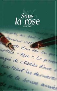 bokomslag Sous la rose