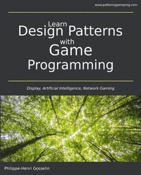 bokomslag Learn Design Patterns with Game Programming