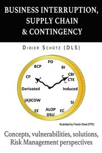 bokomslag Business Interruption, Supply Chain & Contingency