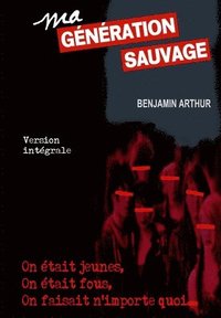 bokomslag Ma Génération Sauvage