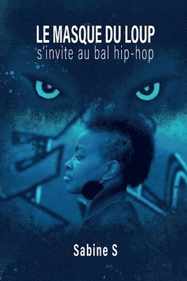 Le masque du loup s'invite au bal hip hop 1