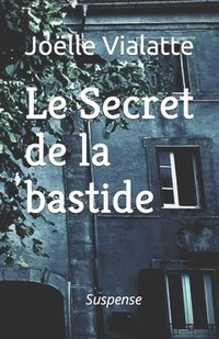 bokomslag Le Secret de la bastide