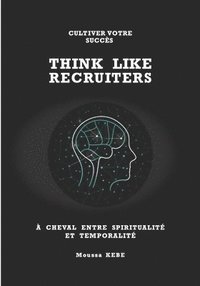 bokomslag Think Like Recruiters