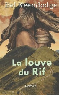bokomslag La louve du Rif