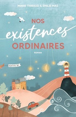 Nos existences ordinaires 1