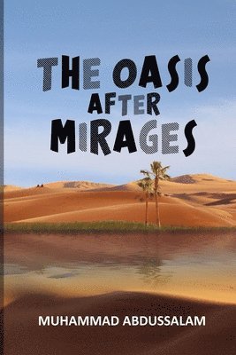The Oasis After Mirages 1
