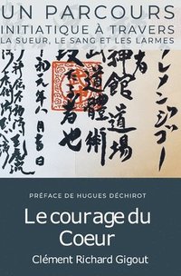 bokomslag Le courage du Coeur