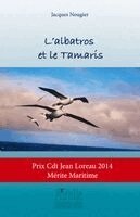 Jacques Nougier - L'albatros et le Tamaris, Häftad