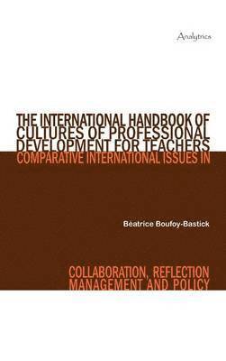 The International Handbook of Cultures of Professional Development for Teachers 1