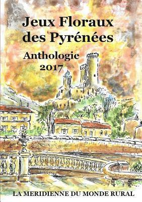 Jeux Floraux des Pyrénées - Anthologie 2017
