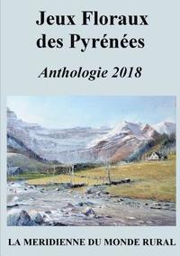 bokomslag Jeux Floraux des Pyrnes - Anthologie 2018