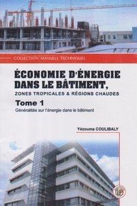 bokomslag Economies d'Energie Dans Le Bâtiment Zones Tropicales & Chaudes