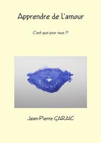 bokomslag Apprendre de l'amour, c'est quoi pour vous ?