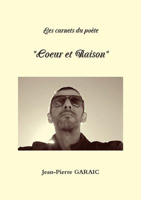 bokomslag Les carnets du poète "Coeur et Raison"