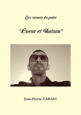 Les carnets du pote &quot;Coeur et Raison&quot; 1