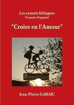 Les carnets bilingues &quot;Croire en l'Amour&quot; 1