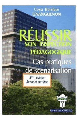 bokomslag Réussir Son Inspection Pédagogique: Cas pratiques de scénarisation