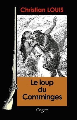 Christian Louis - loup de saint-Gaudens, Häftad