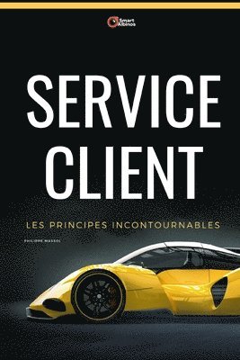 Philippe Massol - Service Client: les principes incontournables, Häftad