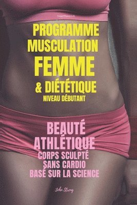 John Streng - Programme Musculation Femme et Diététique, niveau débutant, Häftad