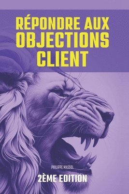 Philippe Massol - Répondre au Objections Client, Häftad