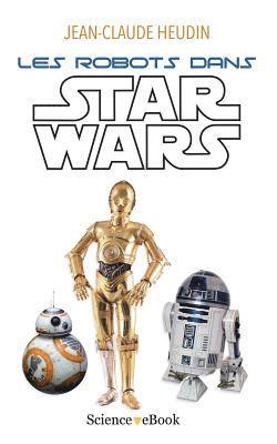 bokomslag Les robots dans Star Wars